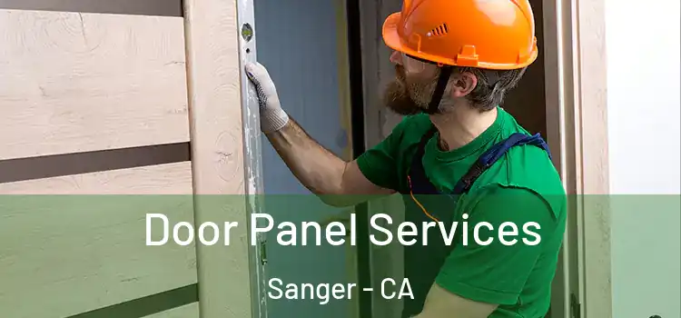 Door Panel Services Sanger - CA