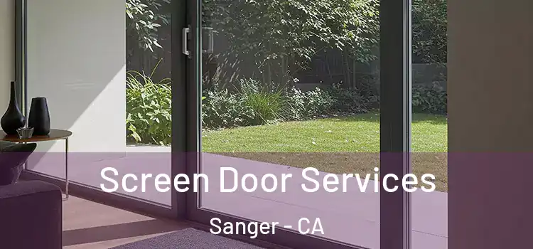 Screen Door Services Sanger - CA